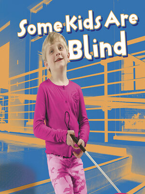 cover image of Some Kids Are Blind